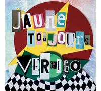 Jaune Toujours - Vertigo [Import]