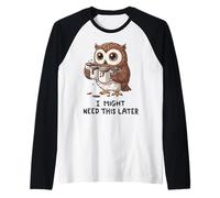 J'aurai Peut-être Besoin d'un café Plus Tard - Funny Owl Caffeine Fix Manche Raglan