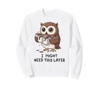 J'aurai Peut-être Besoin d'un café Plus Tard - Funny Owl Caffeine Fix Sweatshirt