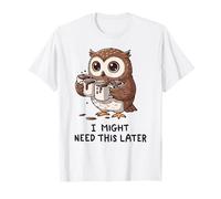 J'aurai Peut-être Besoin d'un café Plus Tard - Funny Owl Caffeine Fix T-Shirt