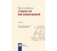 J'aurai un bel enterrement