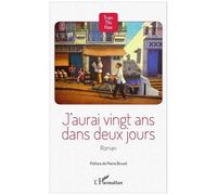J'aurai vingt ans dans deux jours - Tran Thi Hao - L'harmattan - broché - Roman