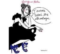 Margaux Motin – J'aurais adoré être ethnologue – Bande dessinée – Broché