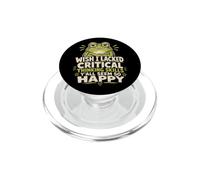 J'aurais aimé ne Pas Avoir de capacités de pensée Critique, Vous semblez Tous si Heureux PopSockets PopGrip pour MagSafe