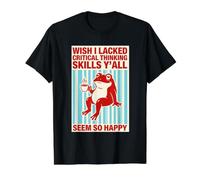 J'aurais aimé ne Pas Avoir de capacités de pensée Critique, Vous semblez Tous si Heureux T-Shirt Graphique avec Valeur, Homme, Noir, L
