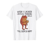 J'aurais aimé ne Pas Avoir de capacités de pensée Critique, Vous semblez Tous si Heureux T-Shirt Graphique avec Valeur, Homme, Blanc, M