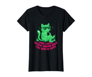 J'aurais aimé ne Pas Avoir de capacités de pensée Critique, Vous semblez Tous si Heureux T-Shirt Graphique avec Valeur