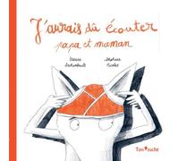 J'aurais du écouter papa et maman