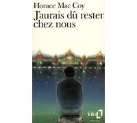 J'aurais dû rester chez nous