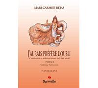 J'aurais preféré l'oubli: Conversation et réflexions autour de l'abus sexuel