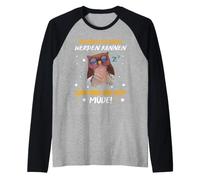 J'aurais PU Faire Beaucoup de Choses et Je suis fatigué. Manche Raglan