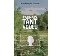 J'aurais Tant Voulu