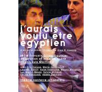 J'aurais Voulu Être Égyptien