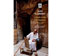 Alaa El Aswany – J'aurais voulu être égyptien – Roman – Poche – Actes Sud