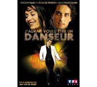 J'aurais Voulu Être Un Danseur