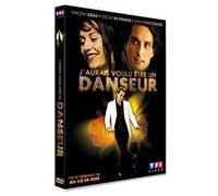 J'aurais Voulu Être Un Danseur