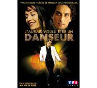 J'aurais Voulu Être Un Danseur