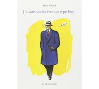 J'aurais voulu être un type bien