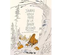 J'aurais voulu faire de la bande dessinée