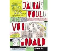 Philippe Dupuy – J'aurais voulu voir Godard – Cartonné – Bande dessinée