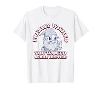 J'aurais Vraiment aimé Que tu fasses Mieux à Nnome (déclaration Amusante) T-Shirt