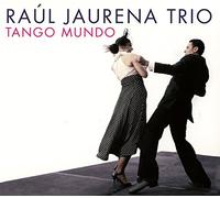 Jaurena Raul - Tango Mundo