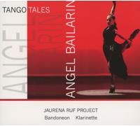 Jaurena Ruf Project - Tango Tales-Angel Bailari [Import]