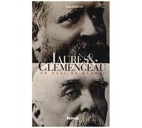 Jaurès & Clémenceau - Un Duel De Géants