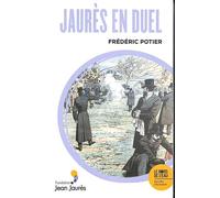 Jaurès en duel - Frédéric Potier - Le Bord De L'eau Eds - broché - Essai