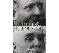 Paul Marcus – Jaurès et Clémenceau – Un duel de géants – broché