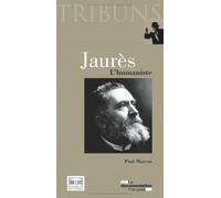 Jaurès, l'humaniste