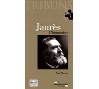 Jaurès - L'humaniste