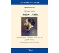 J'àutre bestie. Nino Costa. Nel ricordo dei 140 anni dalla nascita (1886-2026)