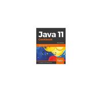 Java 11 Cookbook - Second Edition