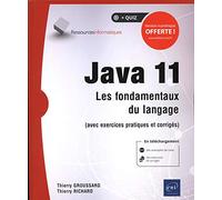 Java 11: Les fondamentaux du langage (avec exercices pratiques et corrigés)