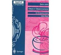 Java and Object Orientation, Applied Computing John Hunt (Auteur)