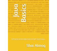 Java Basics: A Practical Introduction To Full-Stack Java