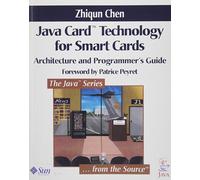 Java Card Technology For Smart Cards. Architecture And Programmer'S Guide