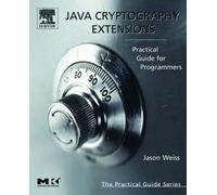 Java Cryptography Extensions: Practical Guide For Programmers