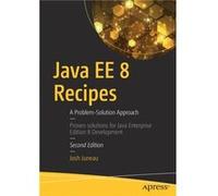 Java EE 8 Recipes by Josh Juneau Josh Juneau (Auteur)