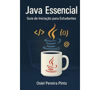 Java Essencial Guia de Iniciação para Estudantes