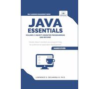 Java Essentials Volume 2: Object-Oriented Programming and Beyond: Learn Advanced Java OOP, Inheritance, Polymorphism, GUI Development | Complete Java Programming Guide for Students
