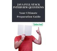Java Full Stack Interview Questions: Your Ultimate Preparation Guide