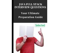 Java Full Stack Interview Questions: Your Ultimate Preparation Guide