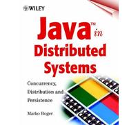 Java In Distributed Systems: Concurrency, Distribution And Persistence