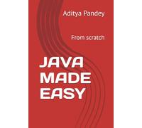 Java made easy: From scratch