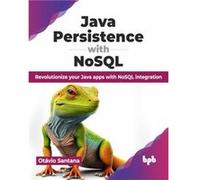 Java Persistence with NoSQL - Otavio Santana - BPB Publications - Livre en Anglais - Paperback Otavio SantanaOtavio Santana (Auteur)
