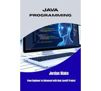JAVA PROGRAMMING: From Beginner to Advanced with Real JavaFX Project