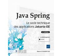 Java Spring - Le socle technique des applications Jakarta EE (4e édition)