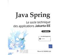 Java Spring - Le socle technique des applications Jakarta EE (5e édition)